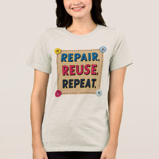 T-shirt En Tri-matière Réparer, réutiliser, répéter