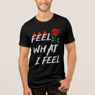 T-shirt En Tri-matière Ressentez Ce Que Je Ressens