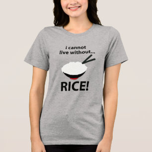 T-shirt En Tri-matière Rice Bowl Je ne peux pas vivre sans riz