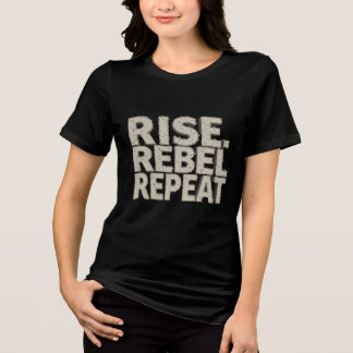 T-shirt En Tri-matière Rise, Rebel, Repeat- Mois de l'histoire des femmes