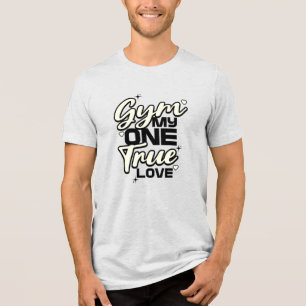 T-shirt En Tri-matière Salle de sport Mon seul véritable amour Drôle de t