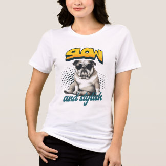 T-shirt En Tri-matière Slow and Stylish Bulldog – Funny Art
