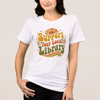 T-shirt En Tri-matière Soutenez Votre Bibliothèque Locale - Rétro Groovy