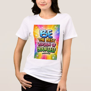 T-shirt En Tri-matière Soyez la meilleure version de vous-même Motivation