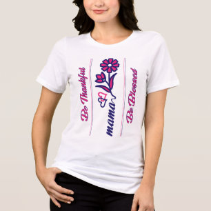 T-shirt En Tri-matière Soyez reconnaissante Maman Rose, Bleu Couleur Mode