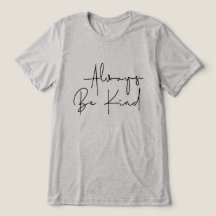 Soyez toujours gentil