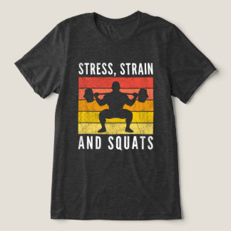 T-shirt En Tri-matière Stress Strain and Squats Tee, Funny Engineer Gym