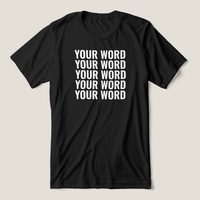 T-shirt En Tri-matière Texte Personnalisé Ajoutez Vos Propres Mots Person (Design Recto)
