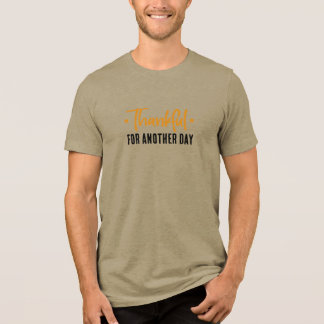 T-shirt En Tri-matière Thankful for Another Day • Gratitude Quote Design