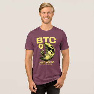 T-shirt En Tri-matière "Told You So" Bitcoin OG Ultimate HODLer Flex