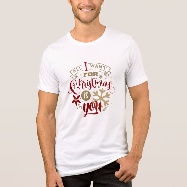 T-shirt En Tri-matière Tout ce que je veux pour Noël, c'est toi (Recto)