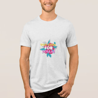 T-shirt En Tri-matière Trop Cool pour Col Fun Typographie Colorée Desi