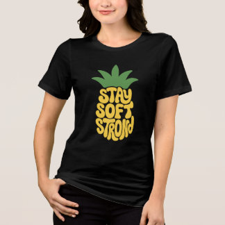 T-shirt En Tri-matière Typographie de l'ananas Restez Douce Restez Forte