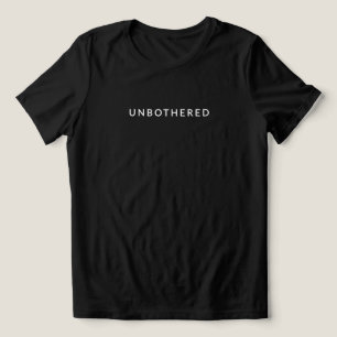 T-shirt En Tri-matière Unbothered - Citation minimaliste des femmes