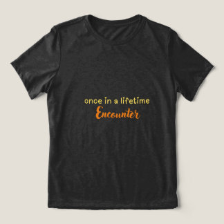 T-shirt En Tri-matière une fois dans une vie