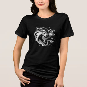 T-shirt En Tri-matière "Votre cerveau sur l'apitoiement" Art humoristique