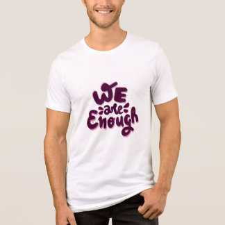 T-shirt En Tri-matière We Are Enough