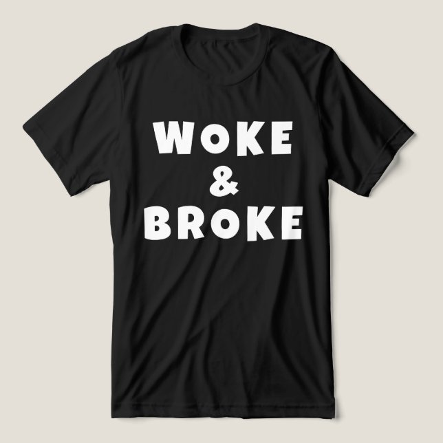 T-shirt En Tri-matière Woke and Broke Woke & Broke Truthy (Design Recto)