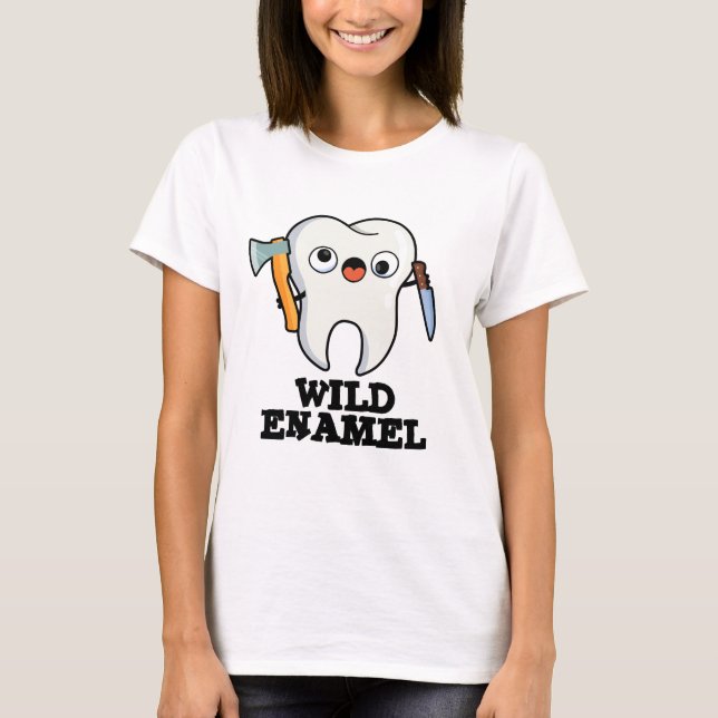 T-shirt Enamel sauvage Drôle animal sauvage Pun dent (Devant)