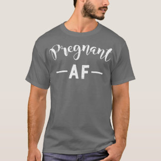 T-shirt Enceinte AF Funny Grossesse Grossesse Cadeau