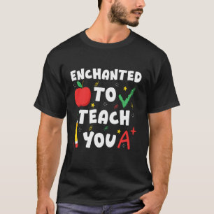 T-shirt Enchanté de vous enseigner Professeur drôle de ren