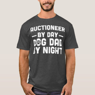 T-shirt Enchère par jour Chien papa par nuit