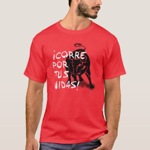 T-shirt Encierro de San Fermin : Vidas de tus de por de