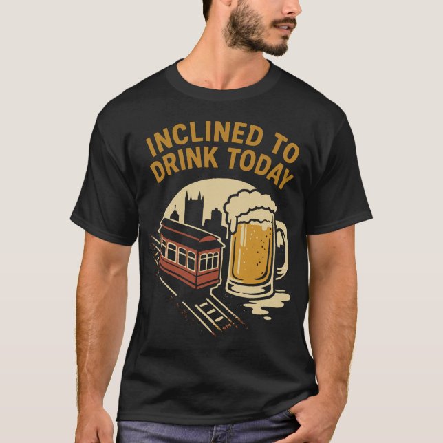 T-shirt Enclin à boire aujourd'hui (Devant)