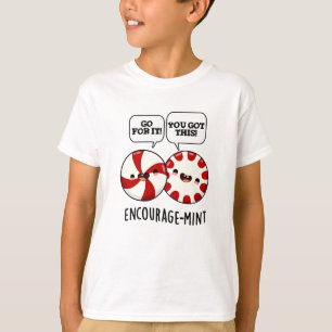 T-shirt Encouragez la menthe Funny Candy Pun