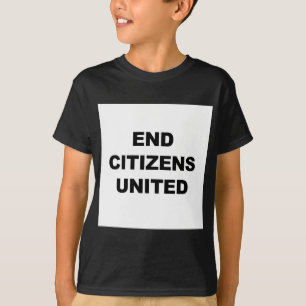 T-shirt End Citizens United