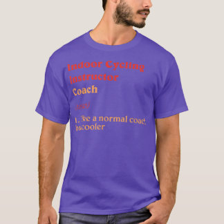 T-shirt Endoor Cycling Coach Définition Drôle Vélo intérie