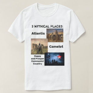 T-shirt Endroits mythiques : L'Atlantide, pays communiste