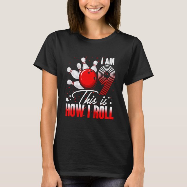 T-shirt Enfants 9 ans Bowling Anniversaire Fête Comment je (Devant)
