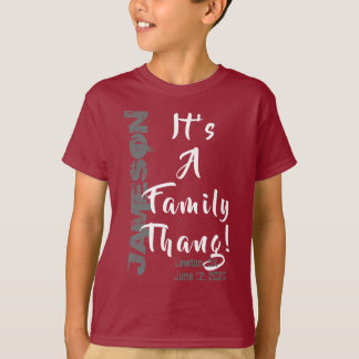 T-shirt Enfants C'est un Thang de famille ! Réunion famili