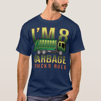 T-shirt Enfants Garbage Trucks Règle I'm 8 years Garbage T
