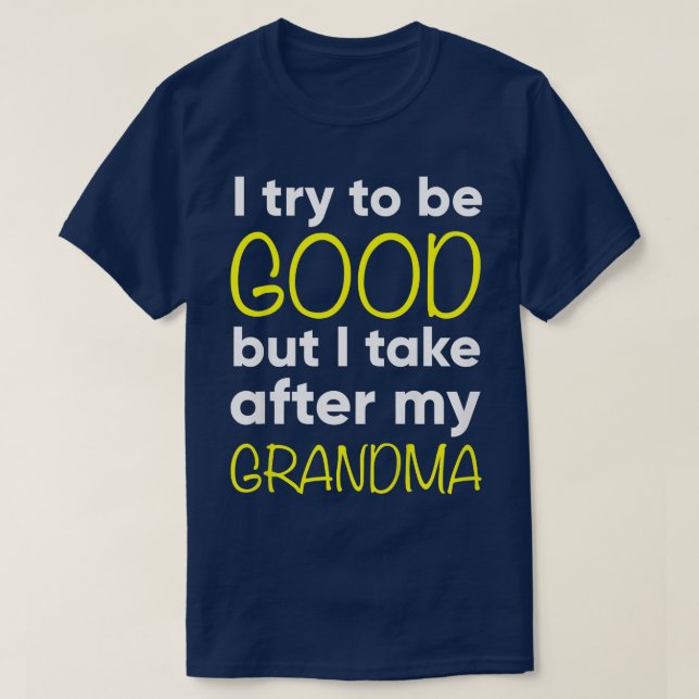 T-shirt Enfants Grand-Mère J'Essaie D'Être Bon Mais Je Pre (Design devant)