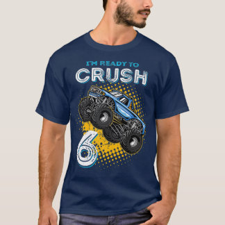 T-shirt Enfants Je suis prêt à écraser 6 Monster Truck 6an