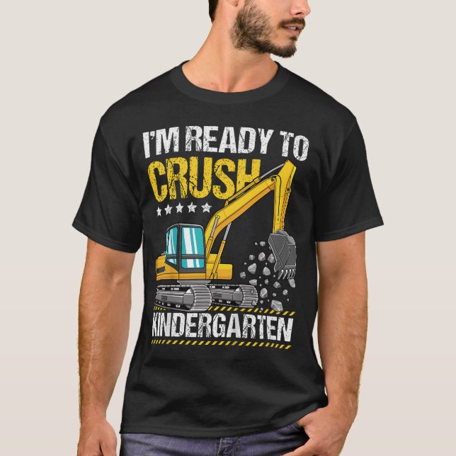 T-shirt Enfants Je Suis Prêt À Écraser La Construction De  (Devant)
