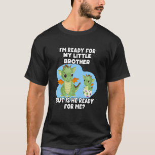 T-shirt Enfants Je suis prêt pour mon petit frère, mais es