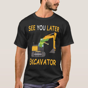 T-shirt Enfants Les Enfants Vous Voir Plus Tard Excavateur