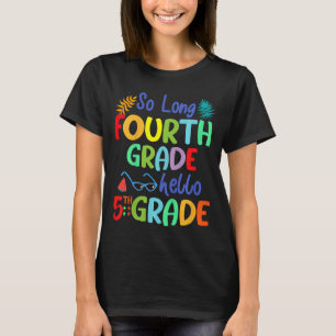 T-shirt Enfants si longue quatrième 4e année Bonjour 5e an