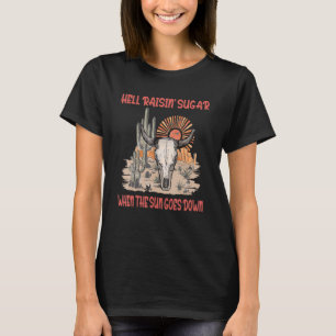T-shirt Enfer Raisin' Sugar Quand Le Soleil Tombe Amour El