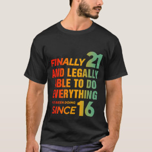T-shirt Enfin 21 Ans 21ème Anniversaire
