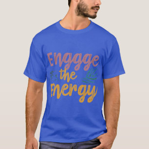 T-shirt Engager l'énergie