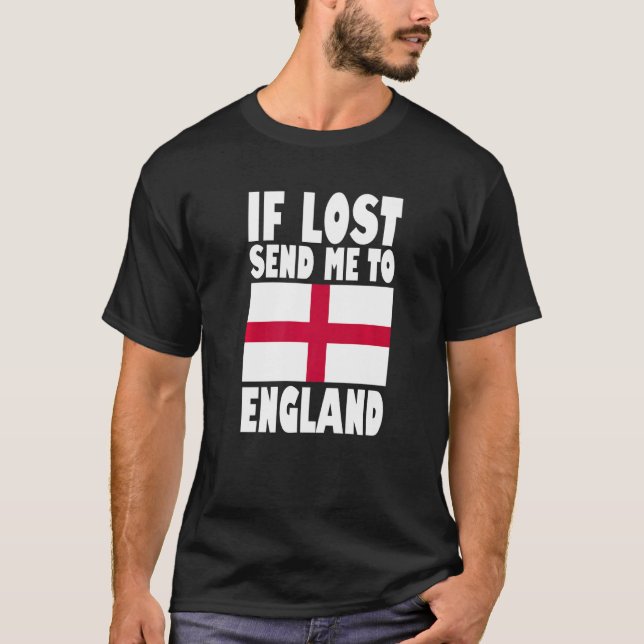 T-shirt England Flag Design  If lost send me to England Pr (Devant)