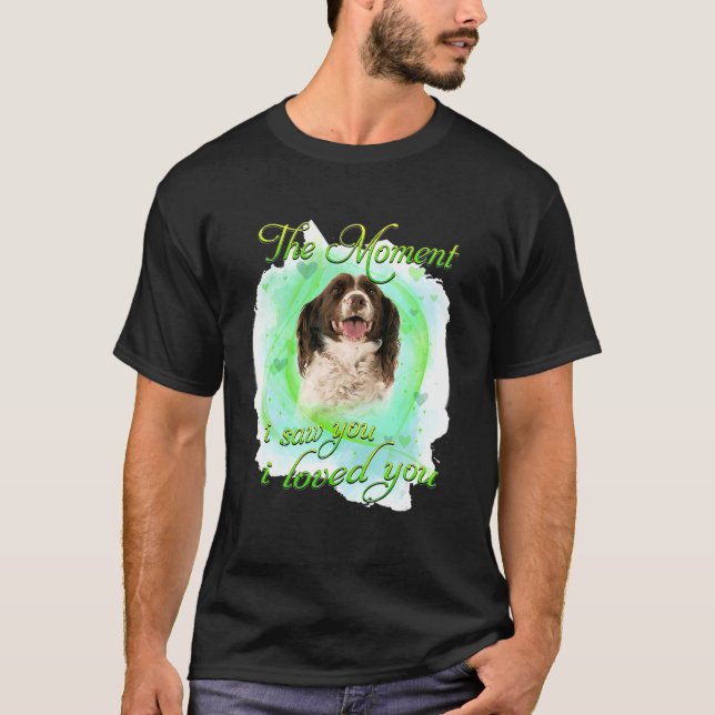 T-shirt English Springer Spaniel Dog  I Loved You (Devant)