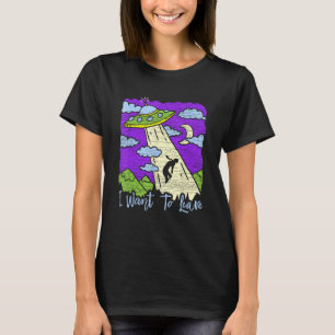 T-shirt Enlèvement D'Alien Si Je Veux Partir