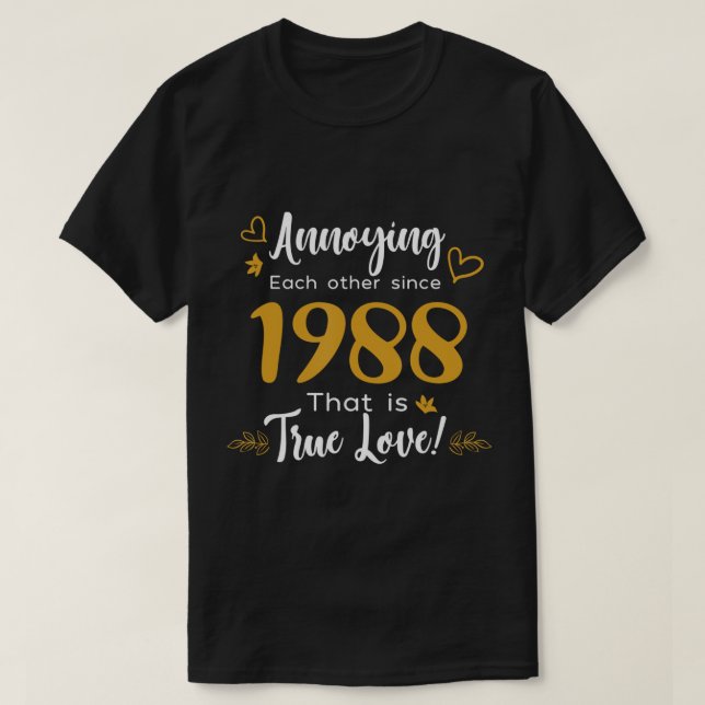 T-shirt Ennuyer l'autre depuis 1988 Couples Mariage Ann (Design devant)