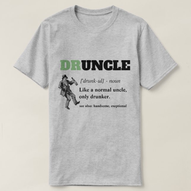 T-shirt Énonciation drôle - oncle drôle de Druncle (Design devant)
