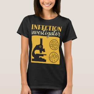 T-shirt Enquêteur d'infection - Epidémiologiste drôle